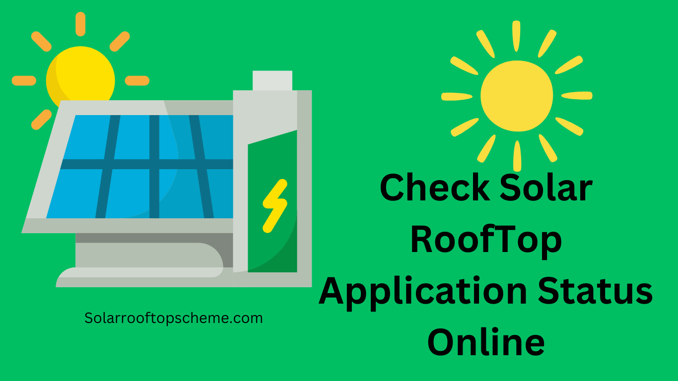 How To Check Solar RoofTop Application Status?