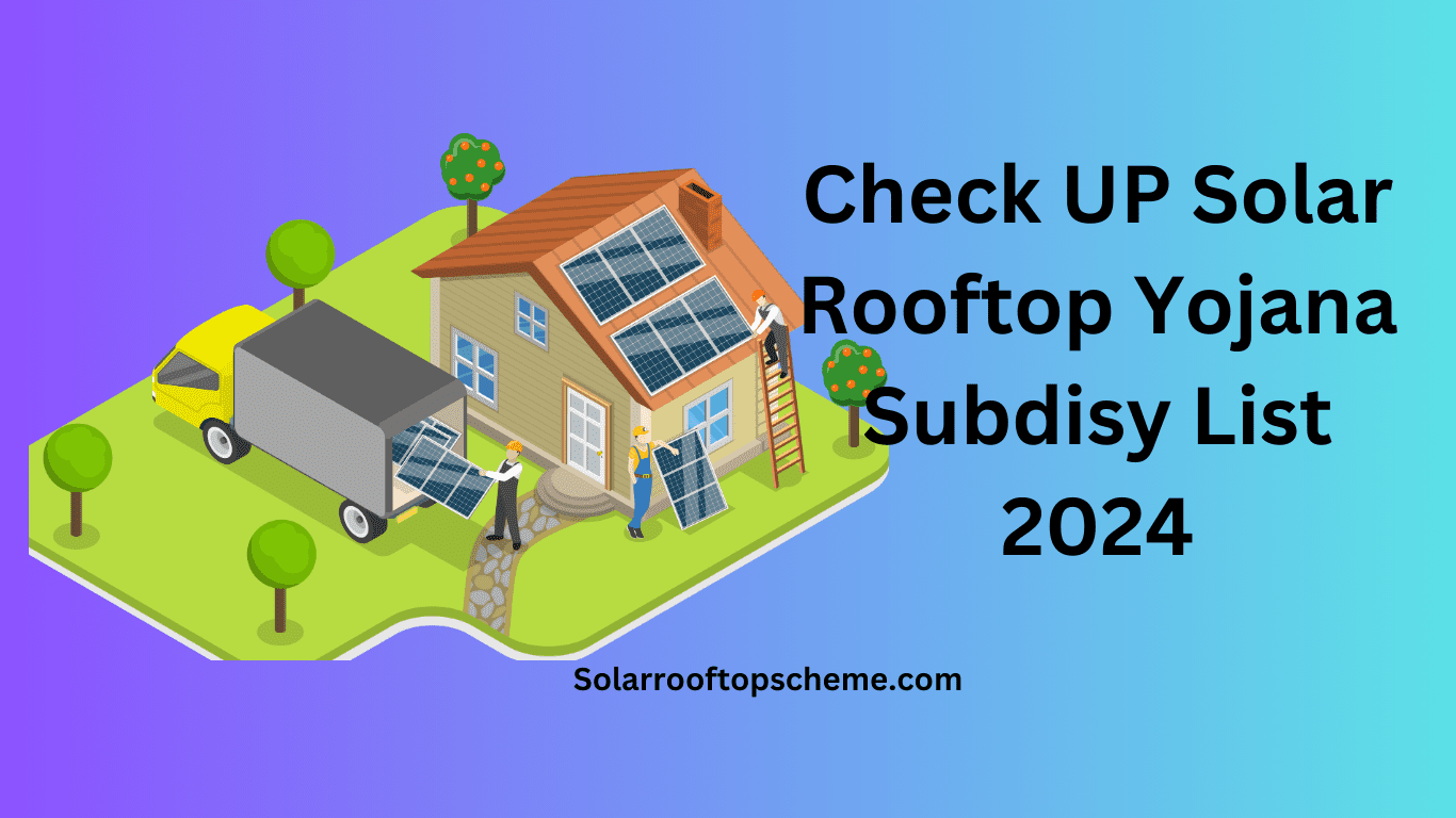 UP Solar Rooftop Yojana Subsidy List 20: Check Your Name in the Solar Rooftop Subsidy list