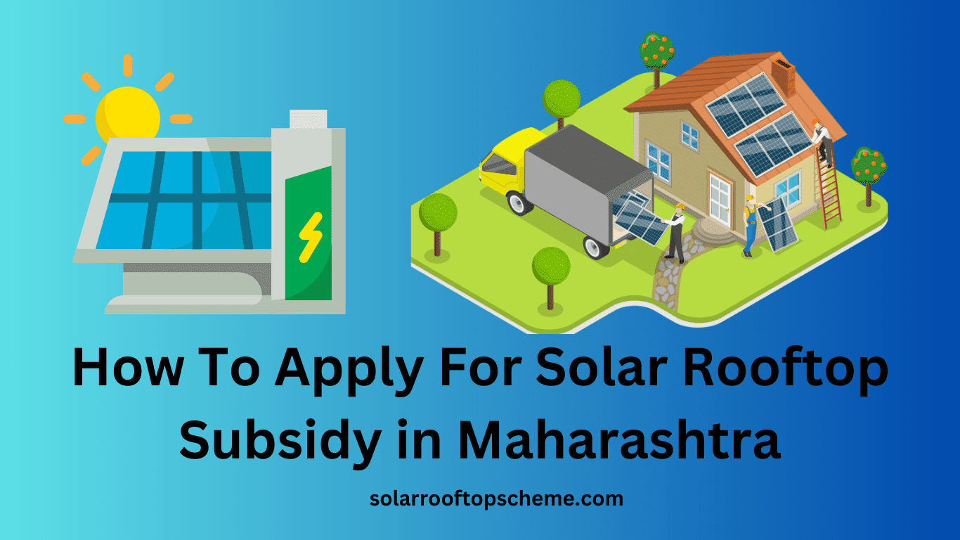 How To Apply For Solar Rooftop Subsidy in Maharashtra