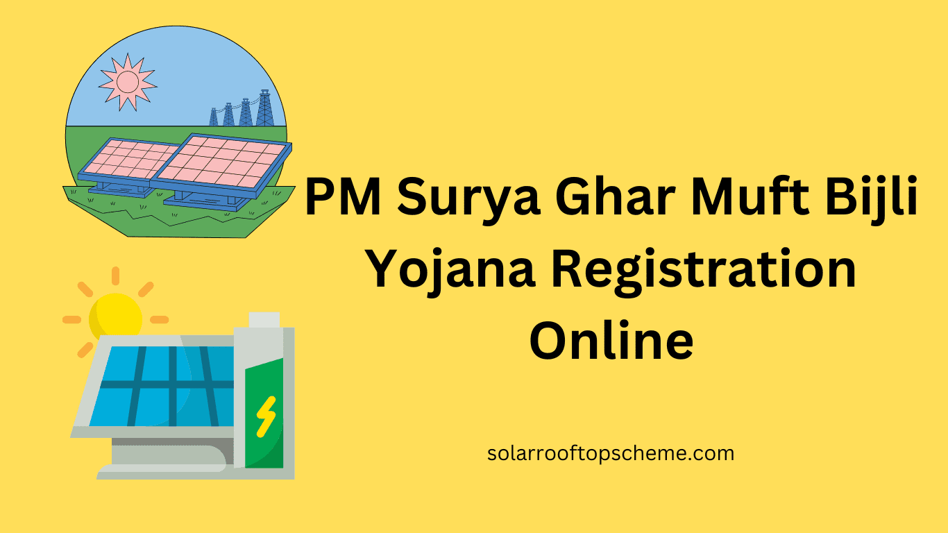 PM Surya Ghar Muft Bijli Yojana Registration Online